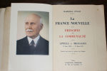 La France nouvelle - Principes de la communauté suivi des appels et messages - 17 juin 1940 - 17 juin 1941. Maréchal Philippe Pétain