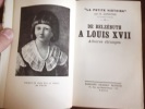 De Belzébuth à Louis XVII.. [Louis XVII] Lenotre G.