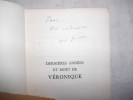 Derni&egrave;res ann&eacute;es et mort de V&eacute;ronique. Marcel Jouhandeau