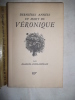 Derni&egrave;res ann&eacute;es et mort de V&eacute;ronique. Marcel Jouhandeau