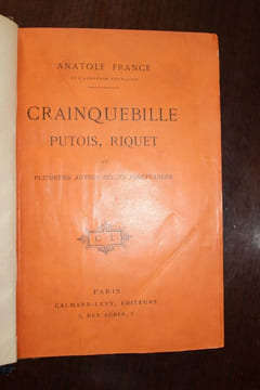 Crainquebille, Putois, Riquet et plusieurs autres contes profitables.. Anatole France