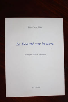 La Beauté sur la terre.. Alain-Pierre Pillet (n°0014) (1947-2009),