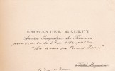 Lettre autographe sign&eacute;e. Emmanuel Gallut, &eacute;crivain, pr&eacute;sident de la soci&eacute;t&eacute; des bibliophiles.