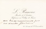 Carte autographe. Louis-Antoine Ravier (1835-1922), médecin, anatomiste, histologiste, professeur au Collège de France.