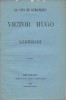 Victor Hugo, La voix de Guernesey- Victor Hugo à Garibaldi.. Victor Hugo