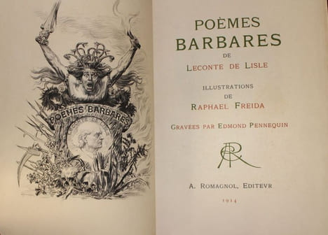 Poèmes barbares.. Leconte de Lisle, Raphaël Freida