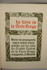 Le livre de la Croix-Rouge.. [Art nouveau, Modernismo, Wiener Secession, Alfons Mucha, Alfred Roller, Hans Beat Wieland] Anonyme, 