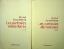 Les Particules élémentaires.. Michel Houellebecq, 