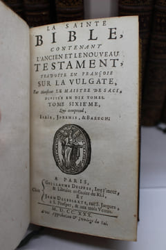 La Sainte Bible contenant l'Ancien et le Nouveau Testament, traduite en français sur la Vulgate par Monsieur Le Maistre de Saci, divisée en 10 ...