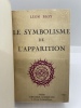 Le Symbolisme de l'Apparition.. Léon Bloy, 