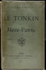 Le Tonkin et la Mère-Patrie.. Jules Ferry, 