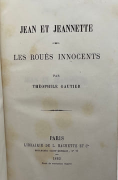  Jean et Jeannette - Les roués innocents.. [avec envoi] Théophile Gautier,