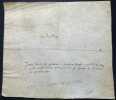 Pièce signée avec note autographe. André du Laurens (1558-1609), médecin ordinaire du roi, premier médecin de la reine Marie de Médicis puis premier ...