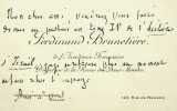 Carte autographe. Ferdinand Brunetière (1849-1906), écrivain, historien de la littérature.