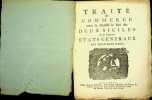 Traité de commerce entre sa Majesté le Roi des Deux-Siciles & les Seigneurs Etats Généraux des Provinces Unies.. Traité de commerce entre sa Majesté ...
