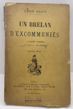 Un brelan d'excommuniés - L'enfant terrible - Le fou - Le lépreux.. Léon Bloy,