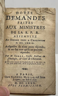 Douze demandes faites aux ministres de la R.P.R. assemblez en synode tenu à Chatenton M. DC. LXXIX. Auxquelles ils n'ont point répondu ; & on fait voir qu'ils ne peuvent répondre.