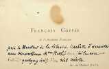 Carte autographe. François Coppée (1841-1908), poète, écrivain, membre de l'Académie française. 