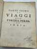 Viaggi nella Turchia, nella Persia, e nell' Indie Fatti sei volte nello spatio di quaranta anni per tutte le strade, che si possono tenere per Mare, e ...