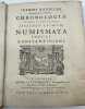 Joannis Harduini Societatis Jesu Presbyteri, Chronologiae ex nummis antiquis restitutae specimen primum : Numismata saeculi constantiniani.. Jean ...