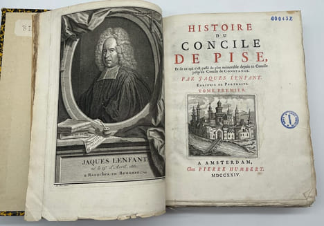 Histoire du Concile de Pise et de ce qui s'est passé de plus mémorable depuis ce Concile jusqu'au Concile de Constance [suivi de] Apologie pour ...