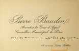Carte autographe . Pierre Baudin (1863-1917), avocat, homme politique, s&eacute;nateur. 