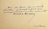 Carte autographe. Jules Huret (1863-1915), &eacute;crivain, journaliste. 