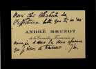Carte autographe sign&eacute;e. Andr&eacute; Brunot (1879-1973), acteur, soci&eacute;taire de la Com&eacute;die fran&ccedil;aise. 
