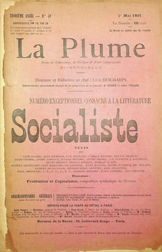 La Plume, Revue de Littérature, de Critique & d'Art indépendants - n°49 du 1er mai 1891 - numéro exceptionnel consacré à la littérature socialiste.. ...
