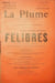 La Plume, Revue de Litt&eacute;rature, de Critique & d'Art ind&eacute;pendants - n&deg;53 - num&eacute;ro exceptionnel consacr&eacute; aux F&eacute;libres.. [Revue La Plume, Collectif dont] ...