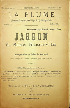 La Plume, Littéraire, Artistique et Sociale - n°74 du 15 mai 1892 - numéro exceptionnel consacré au jargon de Maistre François Villon.. [Revue La ...