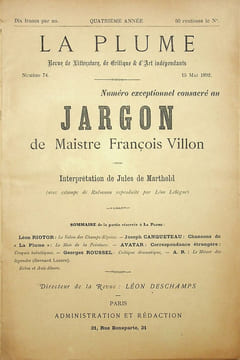 La Plume, Littéraire, Artistique et Sociale - n°74 du 15 mai 1892 - numéro exceptionnel consacré au jargon de Maistre François Villon.. [Revue La ...