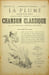 La Plume, Litt&eacute;raire, Artistique et Sociale - n&deg;99 du 1er juin 1893 - num&eacute;ro exceptionnel consacr&eacute; &agrave; la Chanson classique.. [Revue La Plume, Collectif ...
