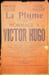 La Plume, Litt&eacute;raire, Artistique et Sociale - n&deg;102 du 15 juillet 1893 - Hommage &agrave; Victor Hugo.. [Revue La Plume, Collectif dont] Adolphe Rett&eacute;, Paul ...
