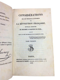 "CONSIDERATIONS SUR LES PRINCIPAUX EVENEMENTS DE LA REVOLUTION FRANCOISE". - "EXAMEN CRITIQUE DE L'OUVRAGE POSTHUME DE M.ME LA B.NNE DE STAEL".