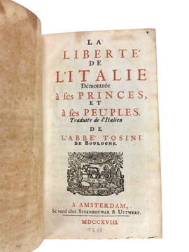 LA LIBERTE DE L'ITALIE DEMONTREE A SES PRINCES, ET A SES PEUPLES. TRADUITE DE L'ITALIEN.... TOSINI Pierre (abbé). 