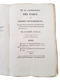 "DE LA COMPOSITION DES PARCS ET JARDINS PITTORESQUES, OUVRAGE UTILE ET INSTRUCTIF POUR LES PROPRIETAIRES ET LES AMATEURS, ET ORNE DE PLANCHES GRAVEES PAR REVILLE".