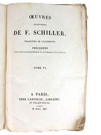 OEUVRES DRAMATIQUES DE F. SCHILLER, TRADUITES DE L'ALLEMAND ; PRECEDEES D'UNE NOTICE BIOGRAPHIQUE ET LITTERAIRE SUR SCHILLER.