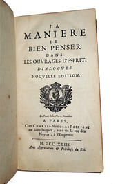 "LA MANIERE DE BIEN PENSER DANS LES OUVRAGES D'ESPRIT. DIALOGUES. NOUVELLE EDITION".