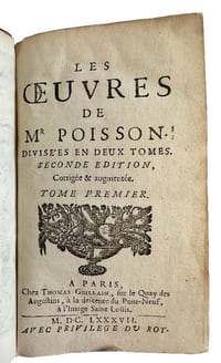 "LES OEUVRES DE MR POISSON. DIVISEES EN DEUX TOMES, SECONDE EDITION, CORRIGEE & AUGMENTEE"