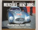 Mercedes-Benz 300 SLR Racing Cars 1952 - 1953. Iconografix