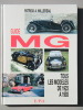 Guide MG cars Tous les mod&egrave;les Ann&eacute;e par Ann&eacute;e 1923 &agrave; 1993. Patrick A.MILLEREAU 