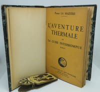 L’aventure thermale ou la cure interrompue