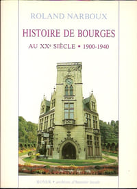 Histoire de Bourges au 20ème siècle