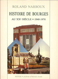 Histoire de Bourges au 20ème siècle
