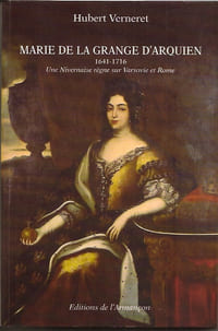 Marie de la Grange d’Arquien (1641-1716)