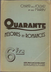 Chants de soldats et de marins, quarante mélodies et romances.