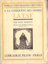 A la conquête des ondes, la T.S.F