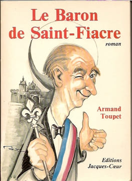 Le baron de Saint-Fiacre. Armand Toupet