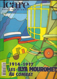 Icare n° 184. 1914-1917, les Ilya Mouromets au combat.
